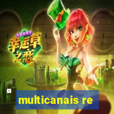 multicanais re